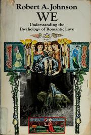 Cover of: We, understanding the psychology of romantic love by Robert A. Johnson