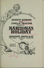 Cover of: Addison Burbank and Covelle Newcomb present Narizona's holiday. by Addison Burbank