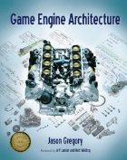 Game engine architecture by Jason Gregory