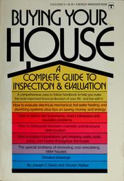 Cover of: Buying your house: a complete guide to inspection & evaluation