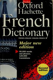 Cover of: The Pocket Oxford-Hachette college French dictionary: French-English, English-French