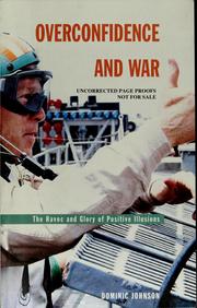 Cover of: Overconfidence and War: The Havoc and Glory of Positive Illusions