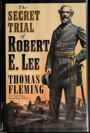 Cover of: The secret trial of Robert E. Lee