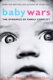 Cover of: Baby wars: the dynamics of family conflict