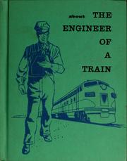 Cover of: About the engineer of a train