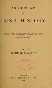 Cover of: An outline of Irish history, from the earliest times to the present day.