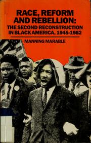 Cover of: Race, reform and rebellion: the second Reconstruction in black America, 1945-1982