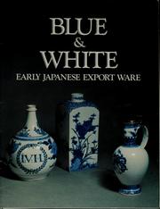 Cover of: Blue and white early Japanese export ware
