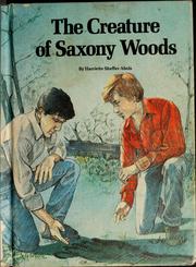 Cover of: The creature of Saxony Woods