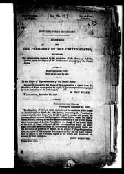 Cover of: Message from the President of the United States: transmitting the information required by the resolution of the House of the 13th instant, upon the subject of the Northeastern boundary of the United States