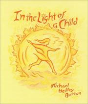 In light of the child : a journey through the 52 weeks of the year in both hemispheres for children and for the child in each human being