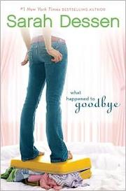 Cover of: What Happened to Goodbye by Sarah Dessen