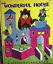 The wonderful house by Margaret Wise Brown
