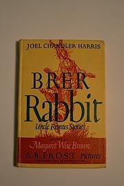 Cover of: Brer Rabbit: stories from Uncle Remus by Joel Chandler Harris