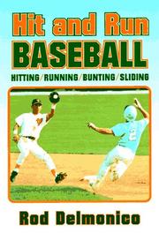 Hit and run baseball by Rod Delmonico