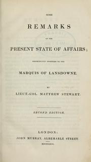 Cover of: Some remarks on the present state of affairs: respectfully addressed to the Marquis of Lansdowne