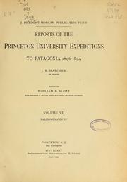 Cover of: Reports of the Princeton University expeditions to Patagonia, 1896-1899 by Princeton University expeditions to Patagonia (1896-1899)