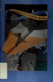 Cover of: The boy with paper wings