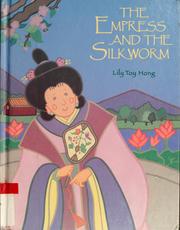 Cover of: The Empress and the silkworm