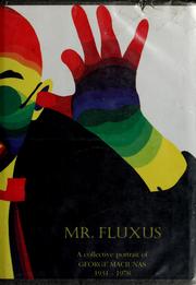 Cover of: Mr. Fluxus: a collective portrait of George Maciunas, 1931-1978