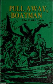 Cover of: Pull away, boatman.