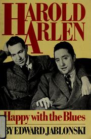 Cover of: Harold Arlen, happy with the blues by Edward Jablonski