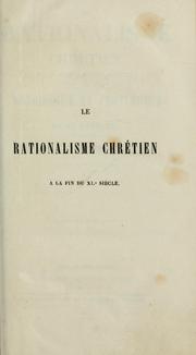 Cover of: Le Rationalisme chrétien à la fin du XIe siècle; ou, Monologium et Proslogium de Saint Anselme sur l'Essence Divine
