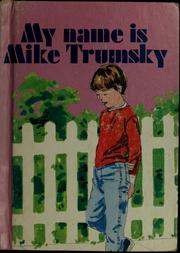 Cover of: My name is Mike Trumsky