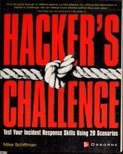 Cover of: Hacker's challenge: test your incident response skills using 20 scenarios