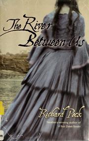 Cover of: The river between us by Richard Peck