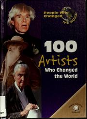 Cover of: 100 Artists Who Changed the World (People Who Changed the World) by Barbara Krystal