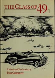 Cover of: The class of '49: a novel and two stories