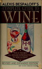 Cover of: Alexis Bespaloff's complete guide to wine.