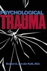 Psychological trauma by Bessel A. Van Der Kolk