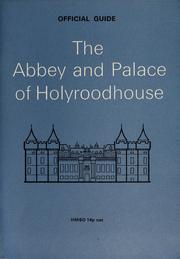 Cover of: The Abbey and Palace of Holyroodhouse, Edinburgh | J. S. Richardson