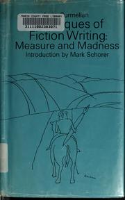 Cover of: Techniques of fiction writing: measure and madness
