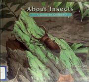 Cover of: About Insects: A Guide for Children