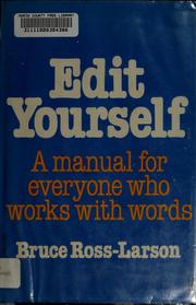 Cover of: Edit yourself: a manual for everyone who works with words