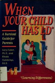 Cover of: When your child has LD (learning differences): a survival guide for parents