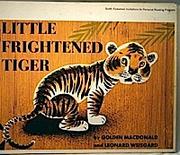 Cover of: Little frightened tiger