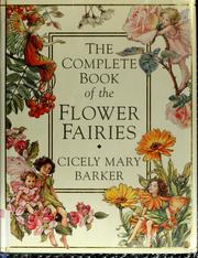 Cover of: The complete book of the flower fairies by Cicely Mary Barker