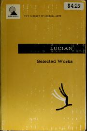 Cover of: Selected works. by Lucian of Samosata