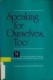 Cover of: Speaking for ourselves, too by Donald R. Gallo