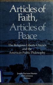 Cover of: Articles of faith, articles of peace: the religious liberty clauses and the American public philosophy
