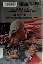 Cover of: George Washington's war: the saga of the American Revolution