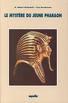 Cover of: Le mystère du jeune pharaon