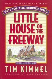 Cover of: Little House on the Freeway: Help for the Hurried Home