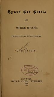 Cover of: Hymns pro patria and other hymns.: Christian and humanitarian