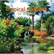 Tropical gardens of Hawai'i by David Leaser
