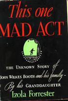 This one mad act .. by Izola L. Forrester